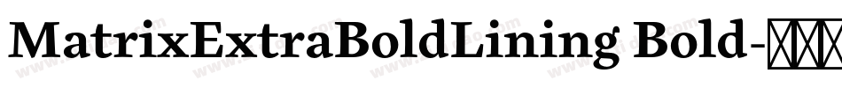 MatrixExtraBoldLining Bold字体转换